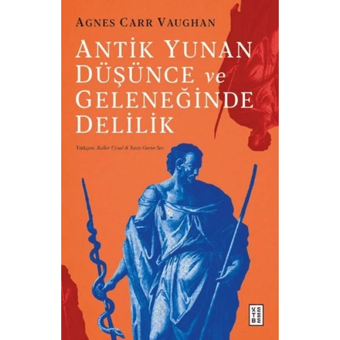 Antik Yunan Düşünce ve Geleneğinde Delilik