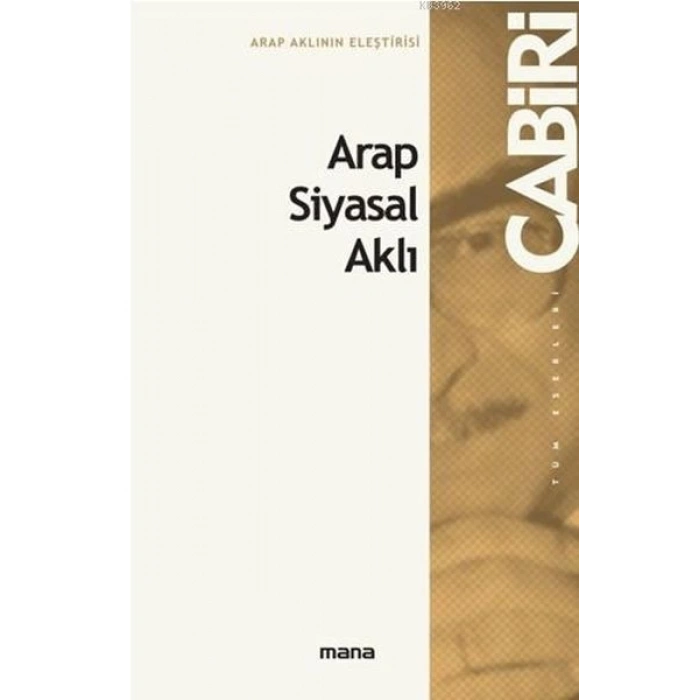 Arap - İslâm Siyasal Aklı
