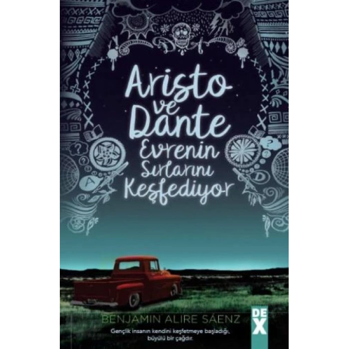 Aristo ve Dante Evrenin Sırlarını Keşfediyor