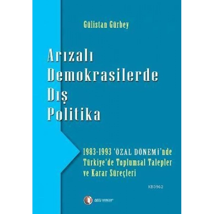 Arızalı Demokrasilerde Dış Politika