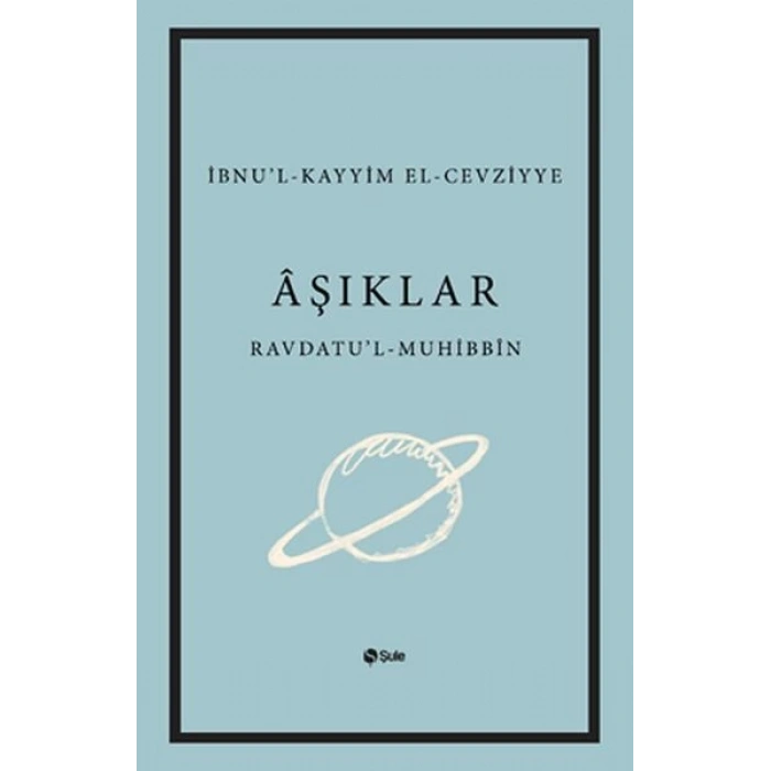 Aşıklar Kitabı Ravdatul - Muhibbin ve Nuzhatul - Muştakin
