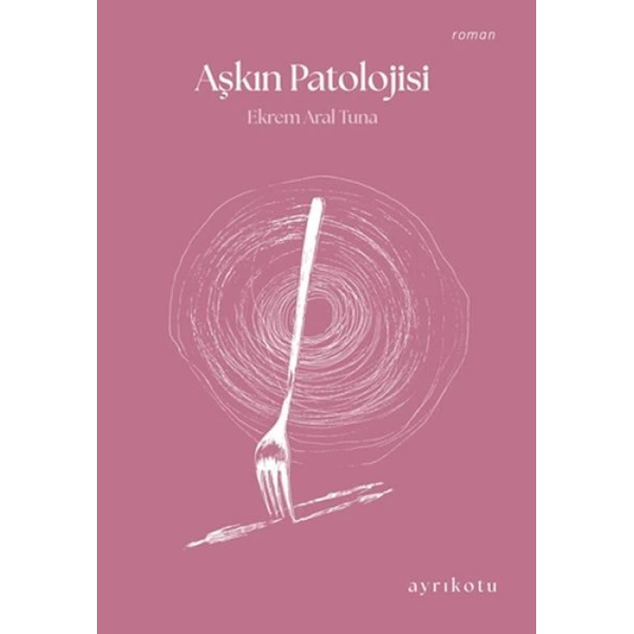 Aşkın Patolojisi