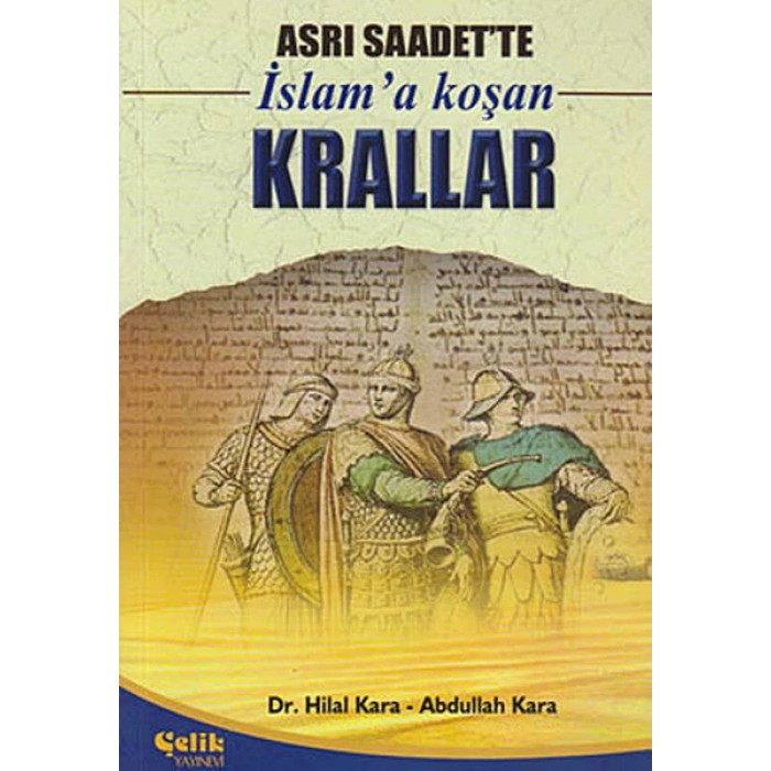 Asrı Saadette İslama Koşan Krallar