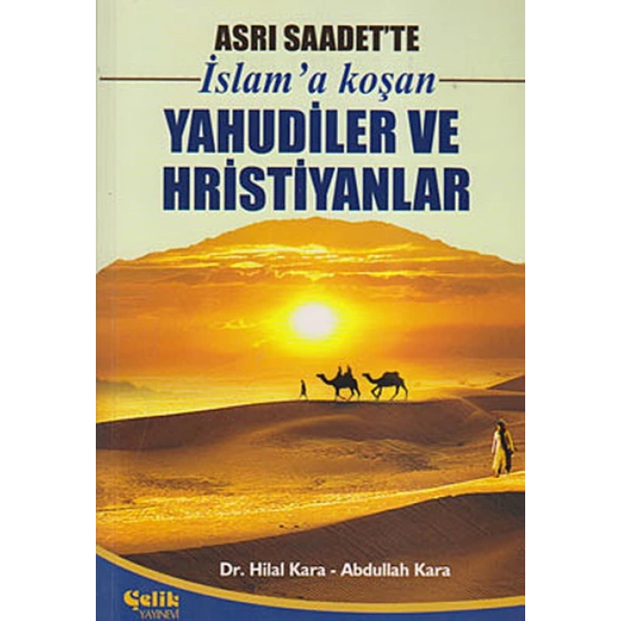 Asrı Saadette İslama Koşan Yahudiler ve Hristiyanlar