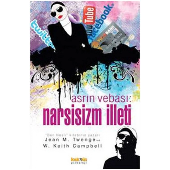 Asrın Vebası:Narsisizm İlleti