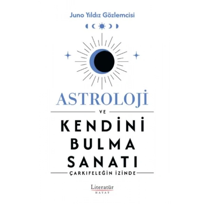 Astroloji ve Kendini Bulma Sanatı