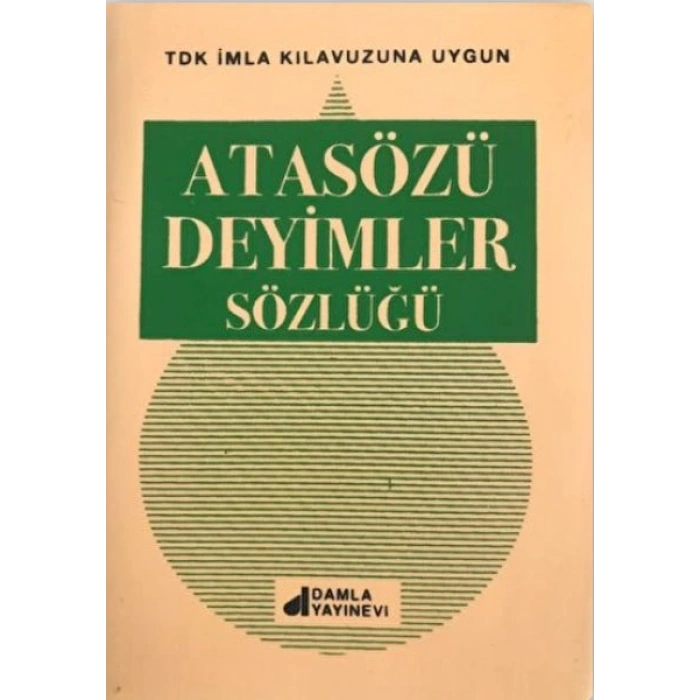 Atasözleri Deyimler Sözlüğü