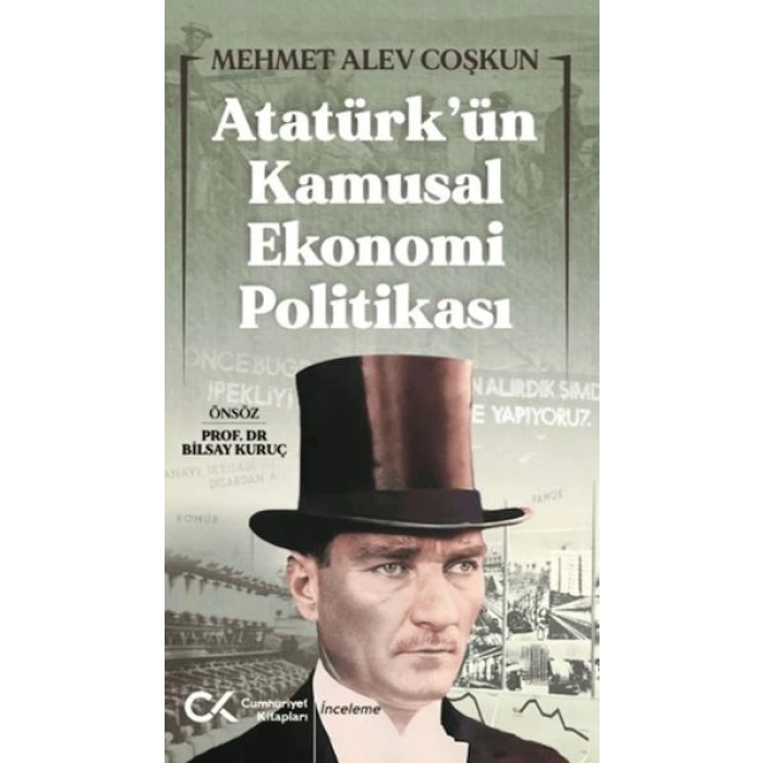 Atatürk’ün Kamusal Ekonomi Politikası