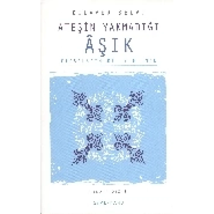 Ateşin Yakmadığı Aşık