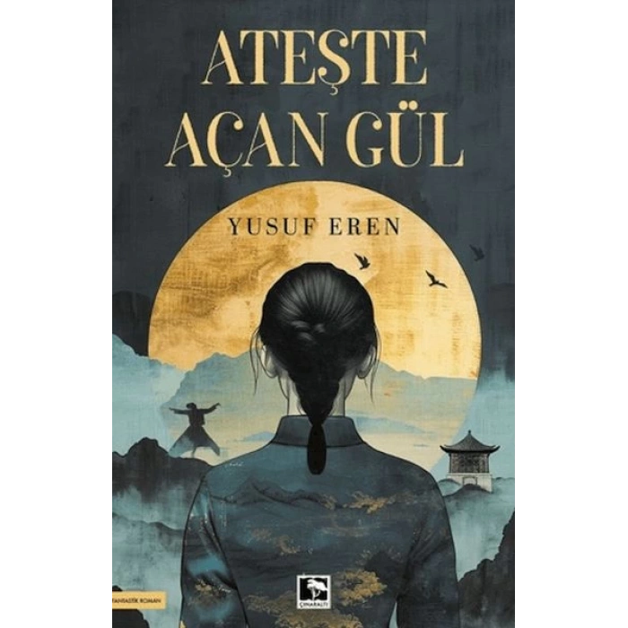 Ateşte Açan Gül