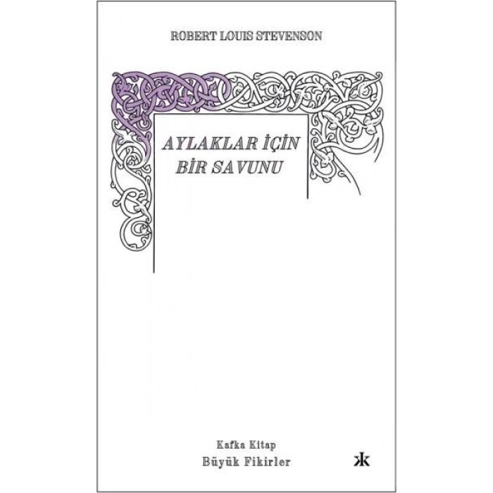 Aylaklar İçin Bir Savunu