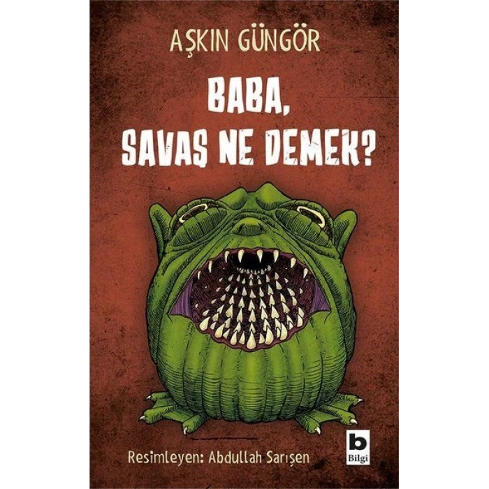 Baba, Savaş Ne Demek?
