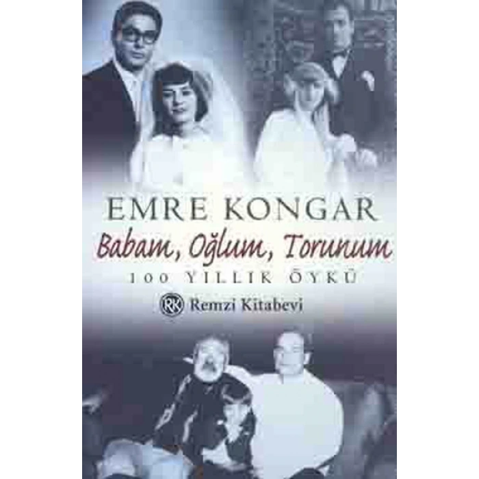 Babam,Oğlum,Torunum