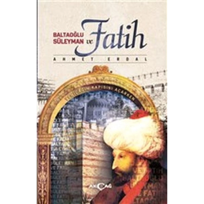 Baltaoğlu Süleyman ve Fatih