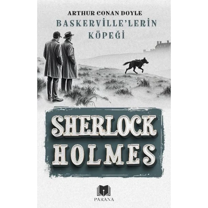 Baskerville’lerin Köpeği - Sherlock Holmes