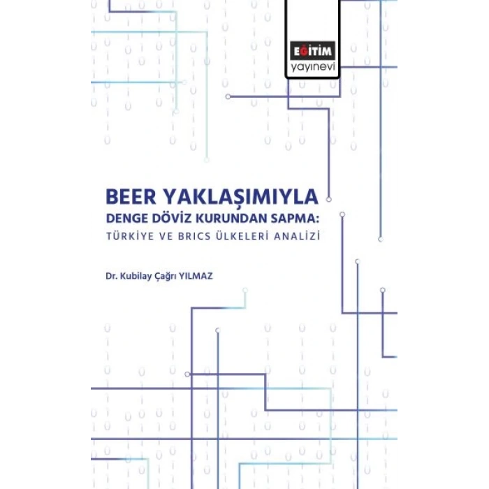 Beer Yaklaşımı ile Denge Döviz Kurunda Sapma