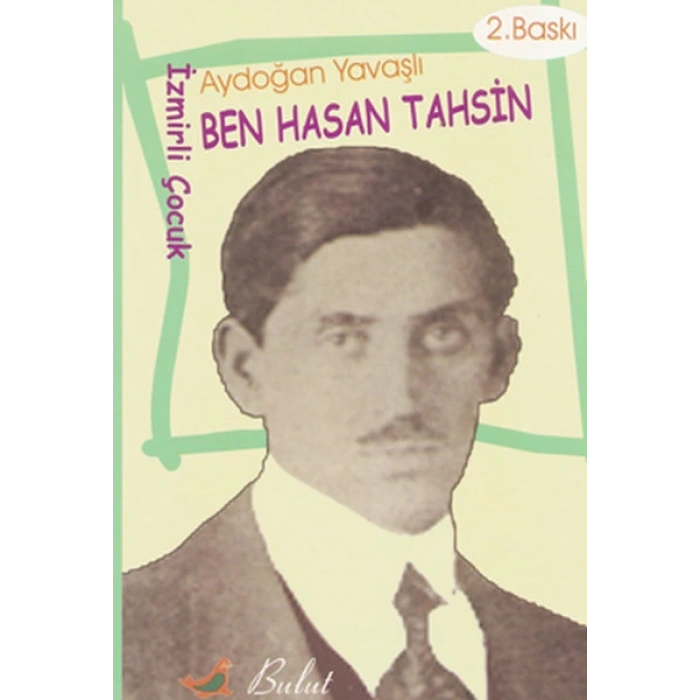 Ben Hasan Tahsin  (İzmirli Çocuk)