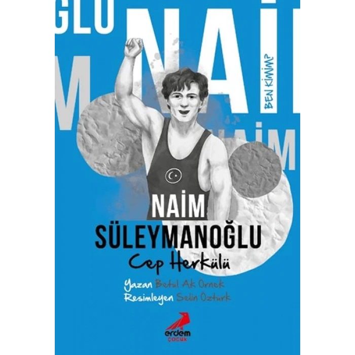 Ben Kimim? - Cep Herkülü Naim Süleymanoğlu