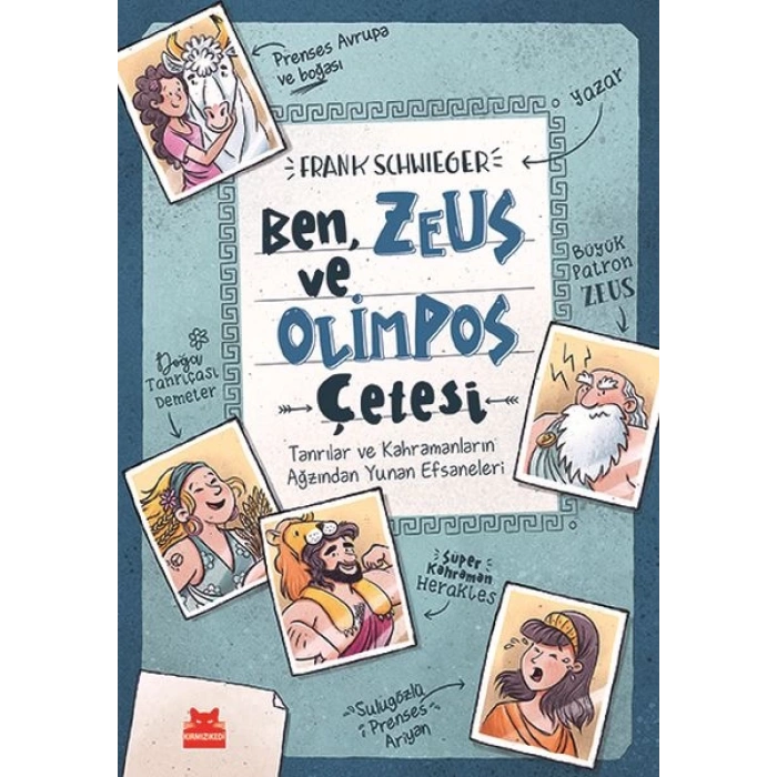 Ben, Zeus ve Olimpos Çetesi (Ciltli)