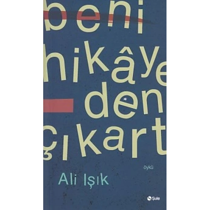 Beni Hikayeden Çıkart