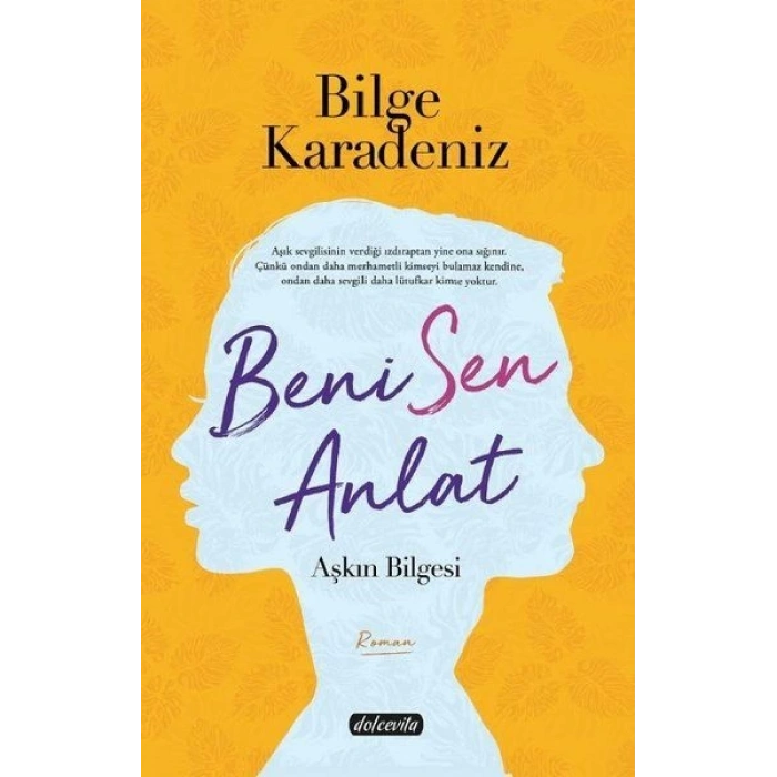 Beni Sen Anlat - Aşkın Bilgesi