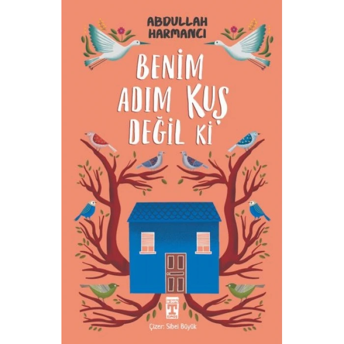 Benim Adım Kuş Değil ki