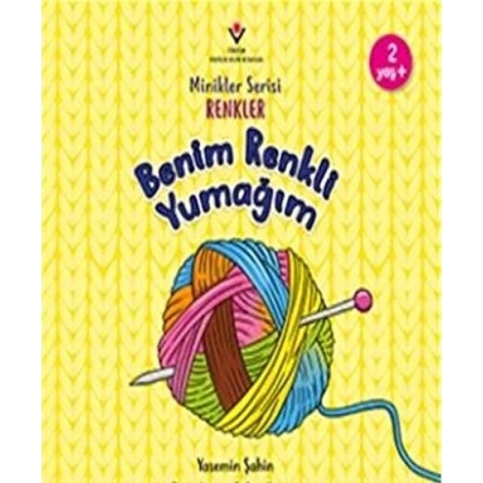 Benim Renkli Yumağım - Minikler Serisi Renkler