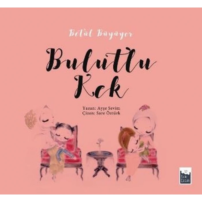 Betül Büyüyor - Bulutlu Kek
