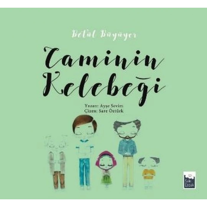 Betül Büyüyor - Caminin Kelebeği