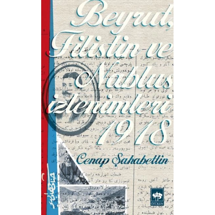 Beyrut, Filistin ve Nablus İzlenimleri 1918