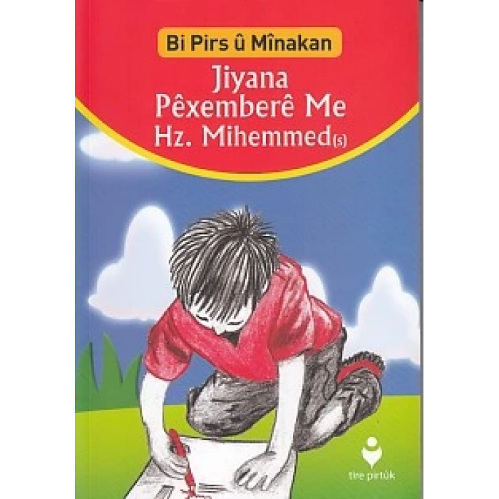 Bi Pirs u Minakan - Jiyana Pexembere Me Hz.Mihemmed (s) (Kürtçe)