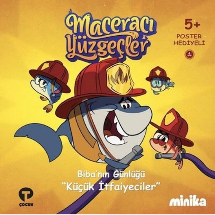 Bibanın Günlüğü Küçük İtfaiyeciler-Maceracı Yüzgeçler