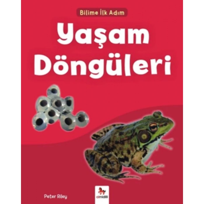 Bilime İlk Adım - Yaşam Döngüleri