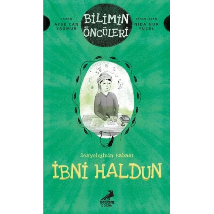 Bilimin Öncüleri- Sosyoloji İlminin Babası: İbni Haldun