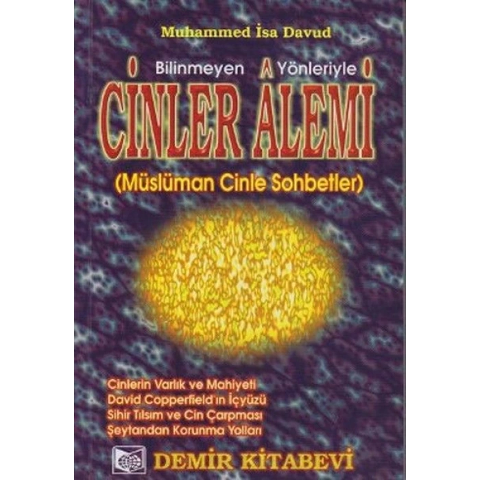 Bilinmeyen Yönleriyle Cinler Alemi