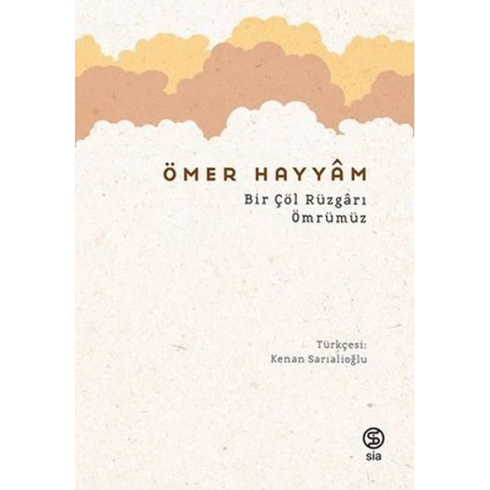 Bir Çöl Rüzgarı Ömrümüz