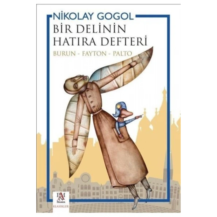 Bir Delinin Hatıra Defteri (Burun - Fayton - Palto)