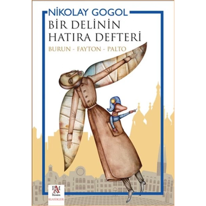 Bir Delinin Hatıra Defteri (Burun - Fayton - Palto)