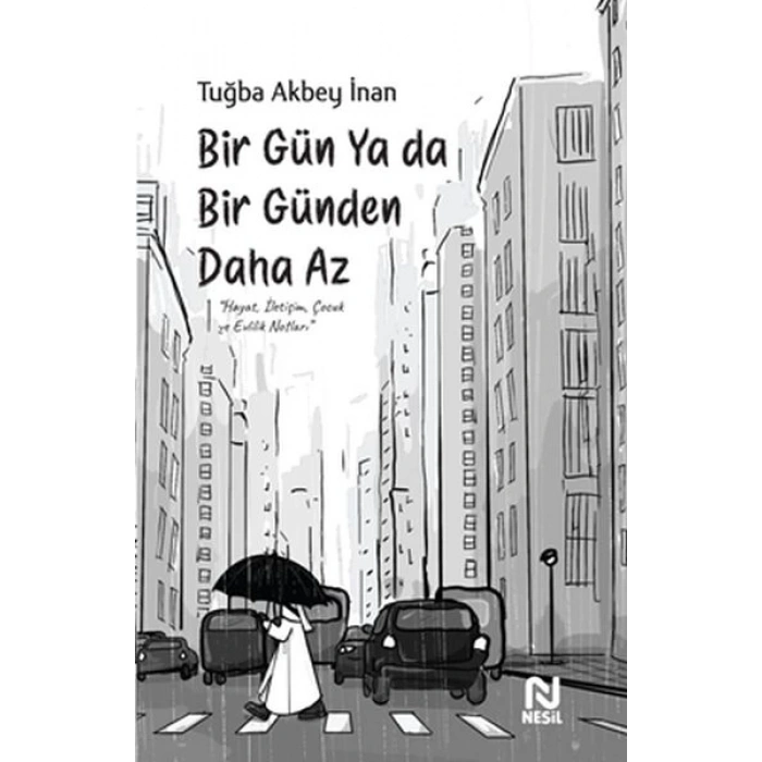 Bir Gün Ya da Bir Günden Daha Az