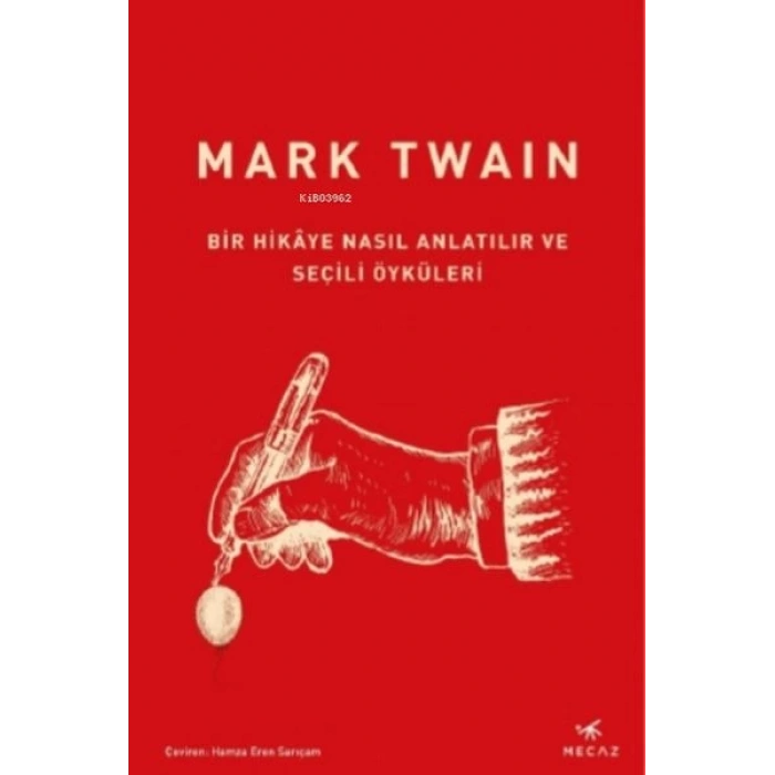 Bir Hikâye Nasıl Anlatılır ve Seçili Öyküleri