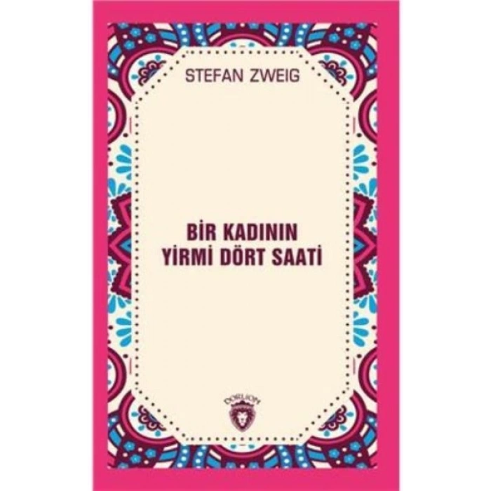 Bir Kadının Yirmi Dört Saati