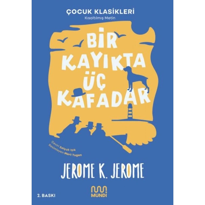 Bir Kayıkta Üç Kafadar (Kısaltılmış Metin)