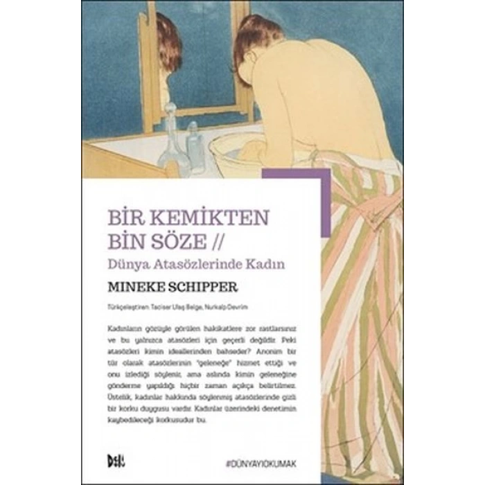 Bir Kemikten Bin Söze // Dünya Atasözlerinde Kadın