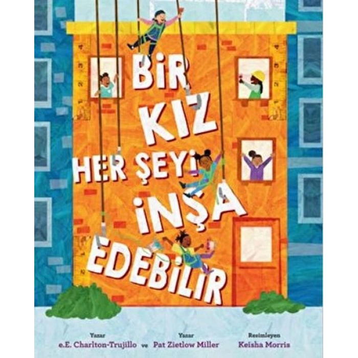 Bir Kız Her Şeyi İnşa Edebilir