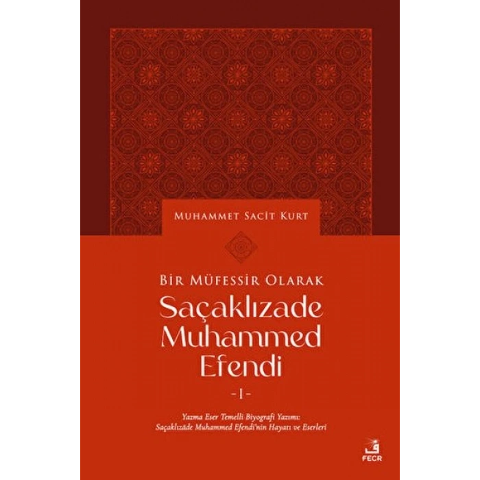 Bir Müfessir Olarak Saçaklızade Muhammed Efendi