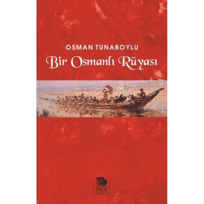 Bir Osmanlı Rüyası