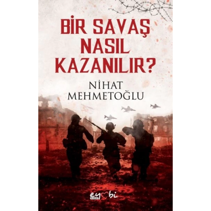 Bir Savaş Nasıl Kazanılır?