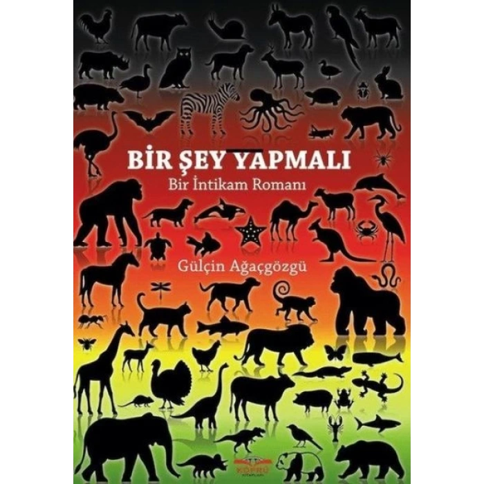 Bir Şey Yapmalı - Bir İntikam Romanı