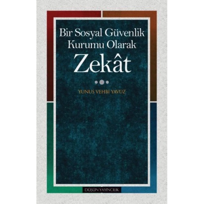 Bir Sosyal Güvenlik Kurumu Olarak Zekat