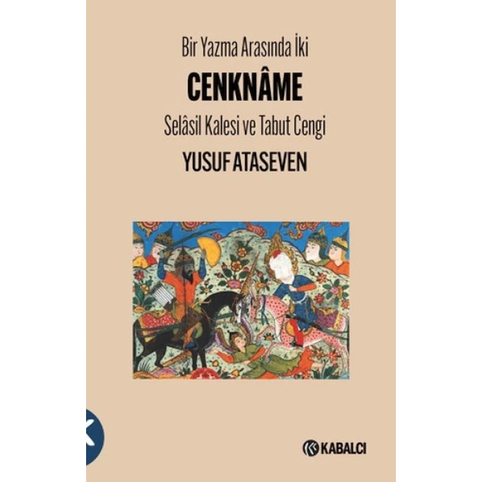 Bir Yazma Arasında İki Cenkname - Selasil Kalesi ve Tabut Cengi
